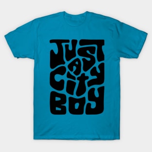 Just a City Boy Word Art T-Shirt